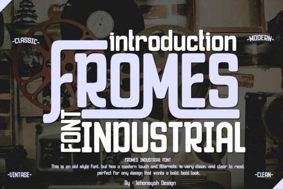 Fromes Industrial for Eye-Catching Display Typography